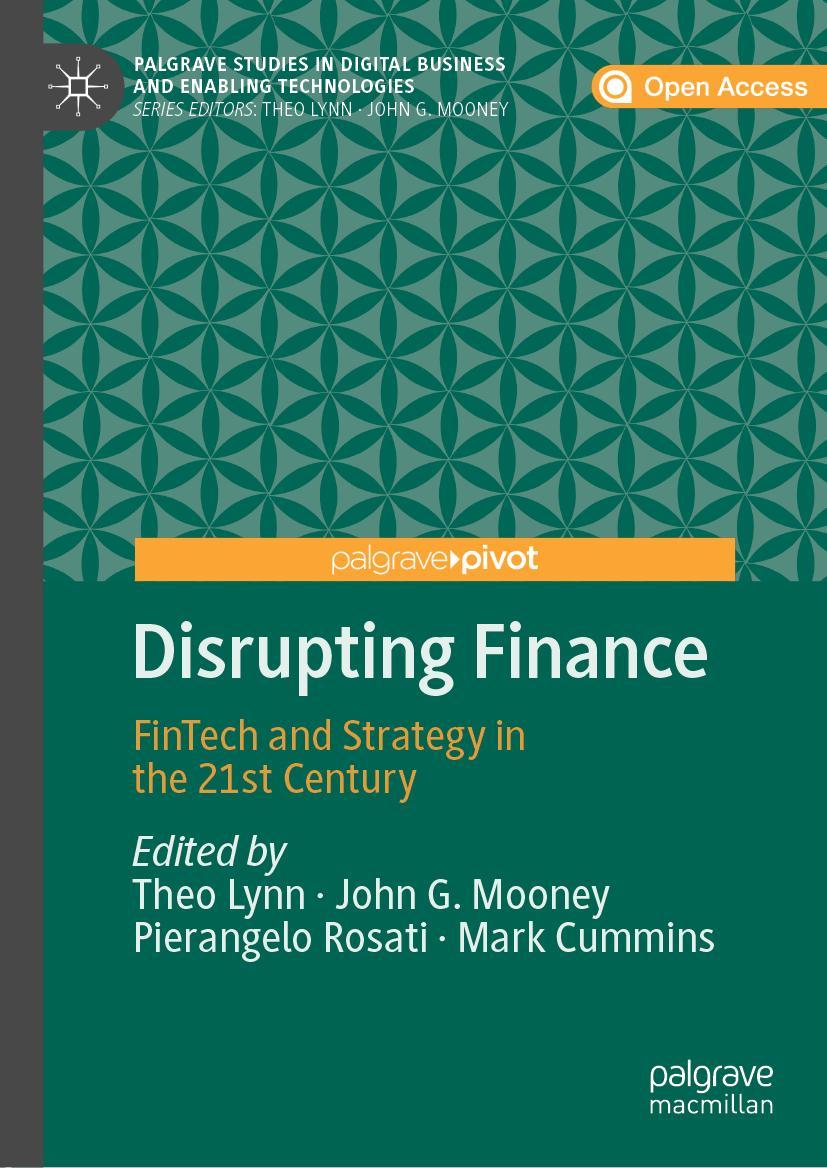 Cover: 9783030023294 | Disrupting Finance | FinTech and Strategy in the 21st Century | Buch