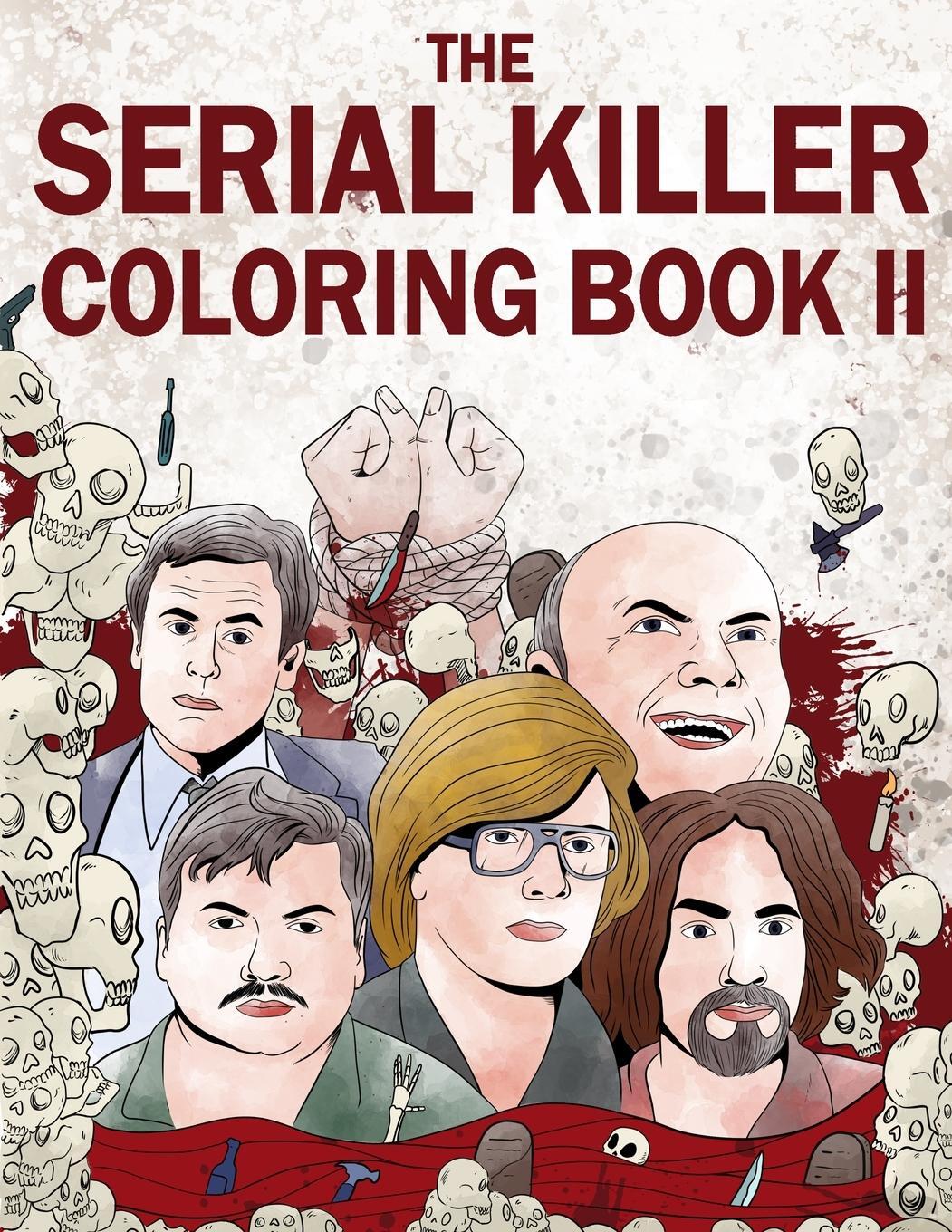 Cover: 9781648450471 | The Serial Killer Coloring Book II | Jack Rosewood | Taschenbuch