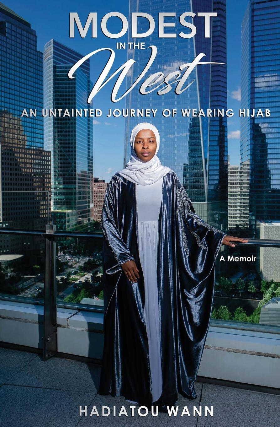 Cover: 9798987359006 | Modest in the West | An Untainted Journey of Wearing Hijab | Wann