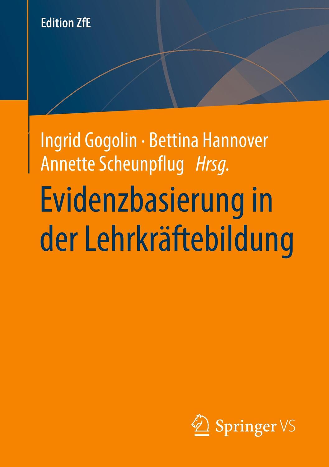 Cover: 9783658224592 | Evidenzbasierung in der Lehrkräftebildung | Ingrid Gogolin (u. a.)