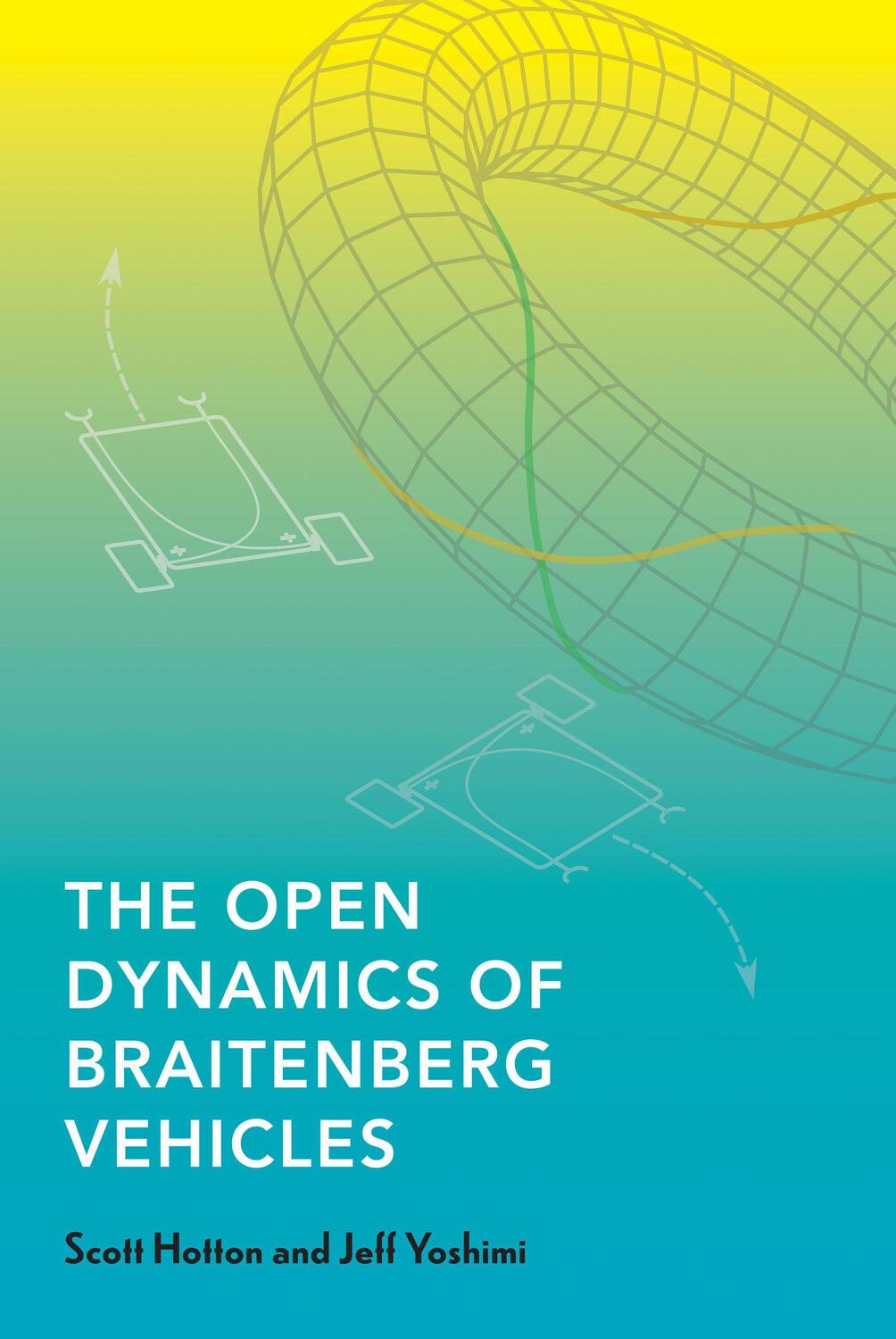 Cover: 9780262548199 | The Open Dynamics of Braitenberg Vehicles | Jeff Yoshimi (u. a.)