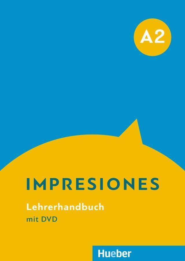 Cover: 9783190445455 | Impresiones A2. Lehrerhandbuch mit DVD | Lehrerhandbuch mit DVD | 2018