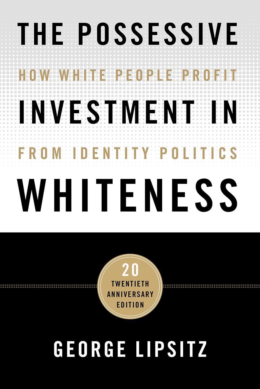 Cover: 9781439916391 | The Possessive Investment in Whiteness: How White People Profit...