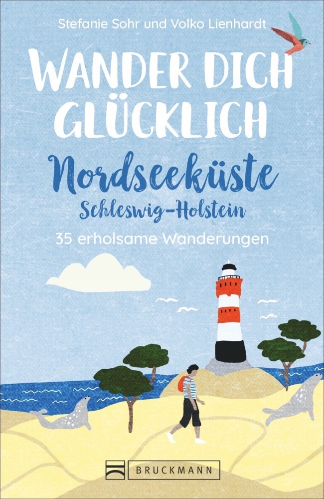 Cover: 9783734320583 | Wander dich glücklich - Nordseeküste Schleswig-Holstein | Sohr (u. a.)