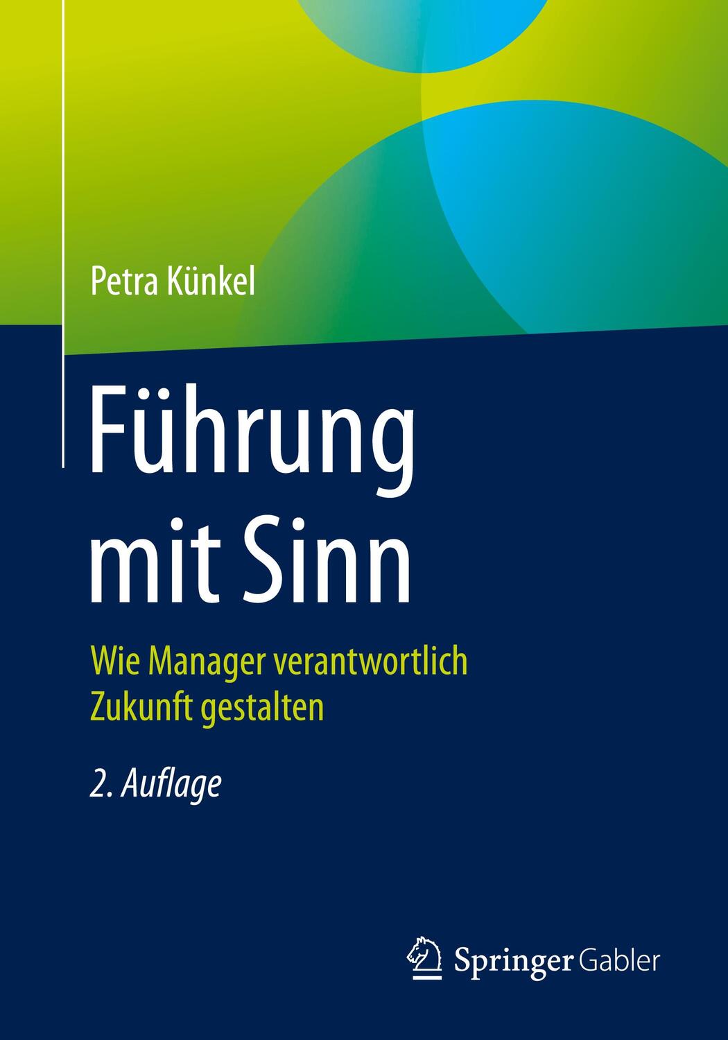 Cover: 9783658308452 | Führung mit Sinn | Wie Manager verantwortlich Zukunft gestalten | Buch