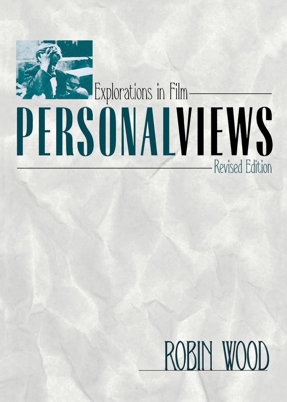 Cover: 9780814332788 | Personal Views | Explorations in Film (Revised) | Robin Wood | Buch