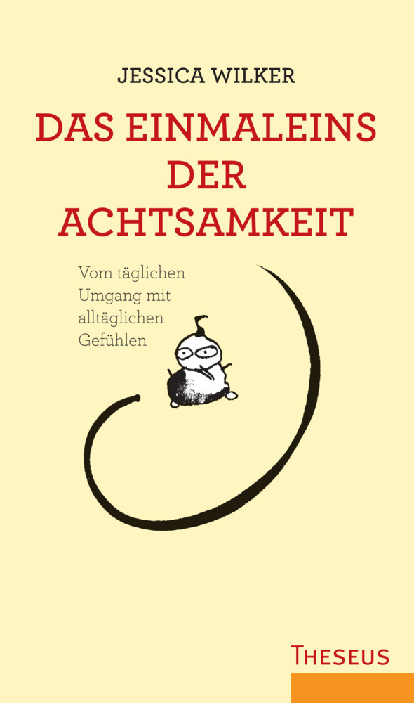 Cover: 9783899012323 | Das Einmaleins der Achtsamkeit | Jessica Wilker | Buch | Deutsch
