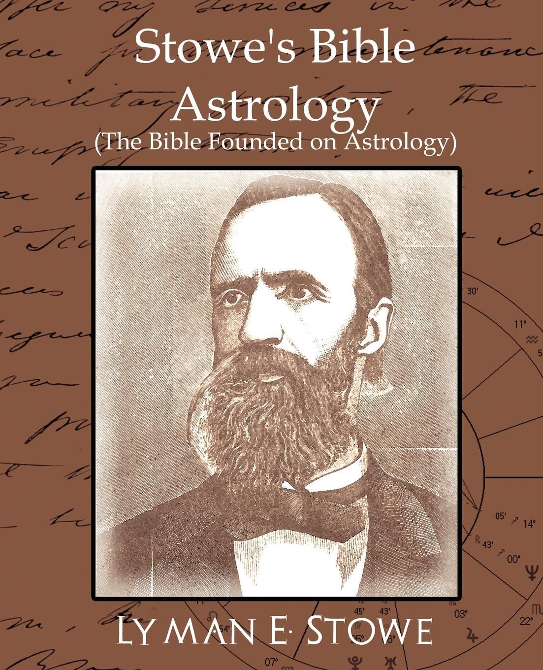 Cover: 9781594627569 | Stowe's Bible Astrology (the Bible Founded on Astrology) | Taschenbuch