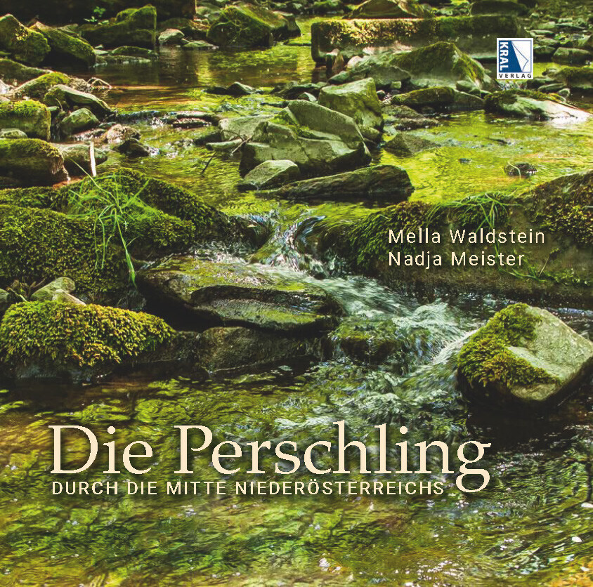 Cover: 9783991032014 | Die Perschling - Durch die Mitte Niederösterreichs | Waldstein (u. a.)