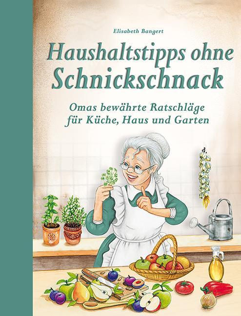 Cover: 9783897362918 | Haushaltstipps ohne Schnickschnack | Elisabeth Bangert | Buch | 80 S.