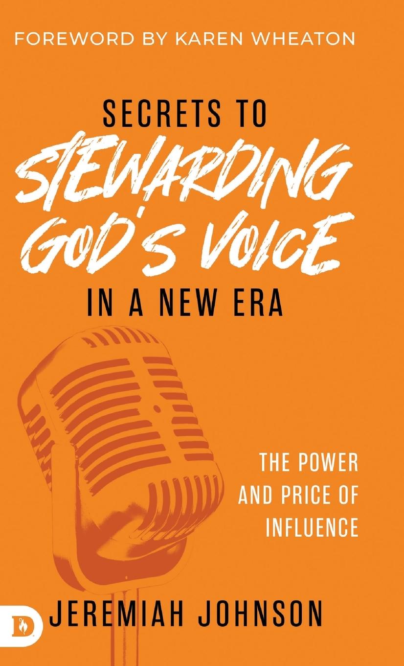 Cover: 9798881500719 | Secrets to Stewarding God's Voice in a New Era | Jeremiah Johnson