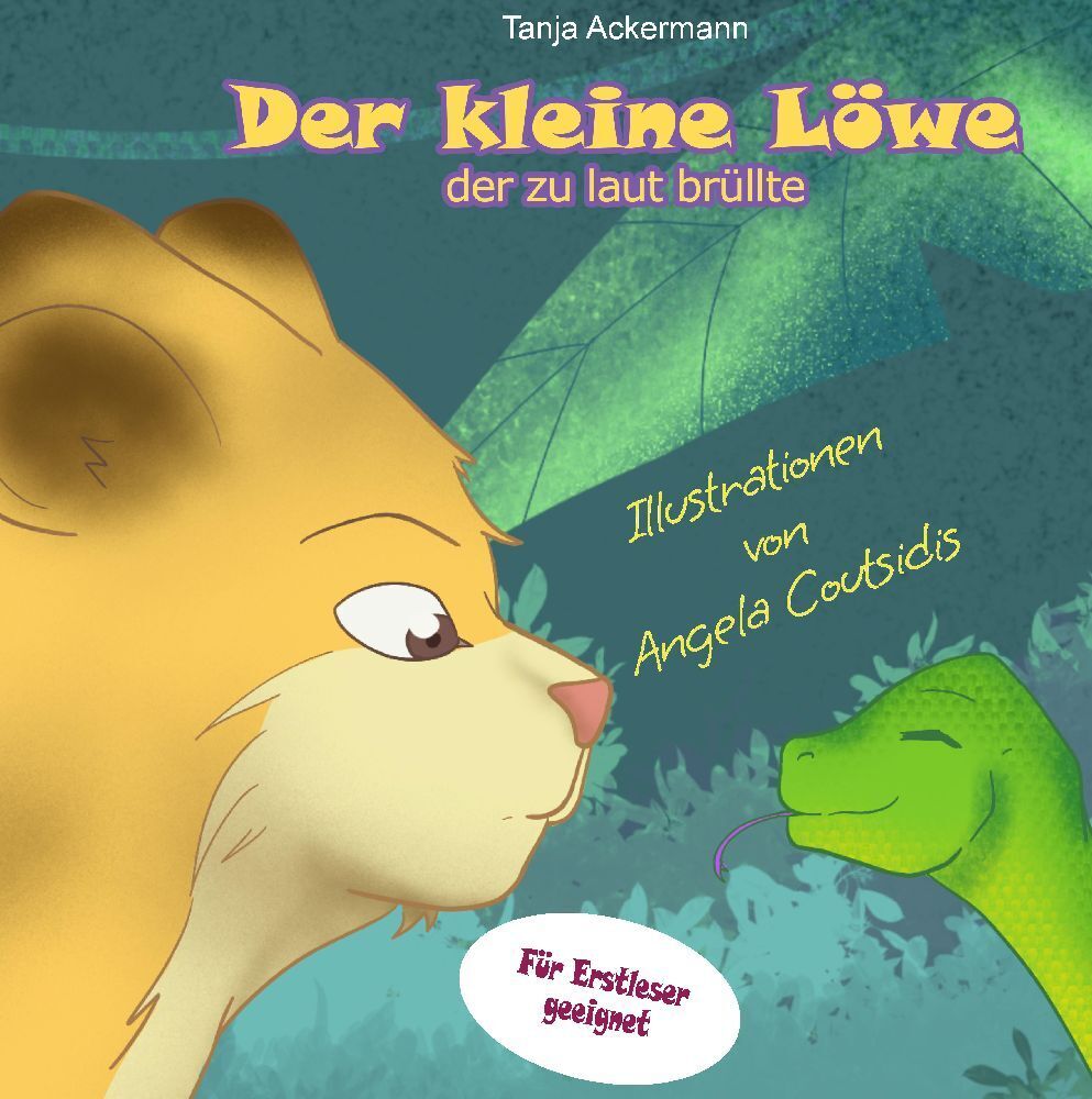 Cover: 9783347677906 | Der kleine Löwe, der zu laut brüllte | Tanja Ackermann | Buch | 28 S.