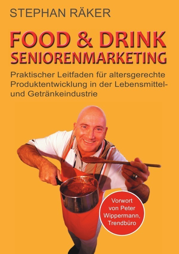 Cover: 9783869314617 | FOOD &amp; DRINK SENIORENMARKETING | Stephan Räker | Taschenbuch | 348 S.