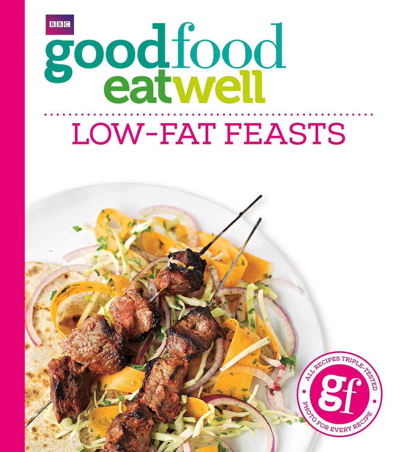 Cover: 9781849909129 | Good Food Eat Well: Low-fat Feasts | Good Food Guides | Taschenbuch