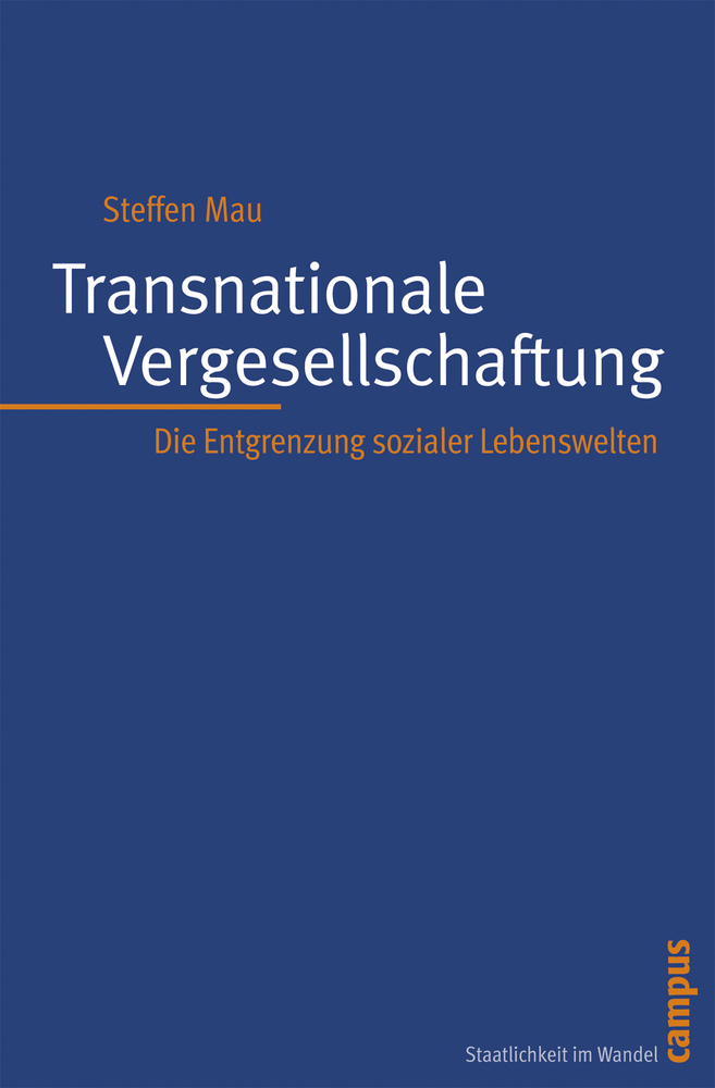 Cover: 9783593384382 | Transnationale Vergesellschaftung | Steffen Mau | Taschenbuch | 327 S.