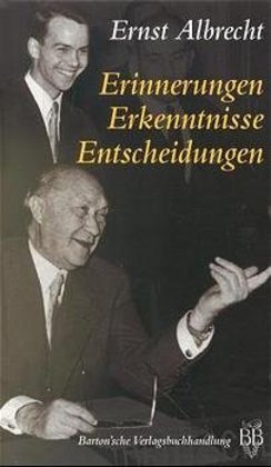 Cover: 9783934648005 | Erinnerung, Erkenntnisse, Entscheidungen | Ernst Albrecht | Buch