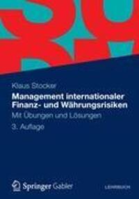 Cover: 9783834934666 | Management internationaler Finanz- und Währungsrisiken | Klaus Stocker