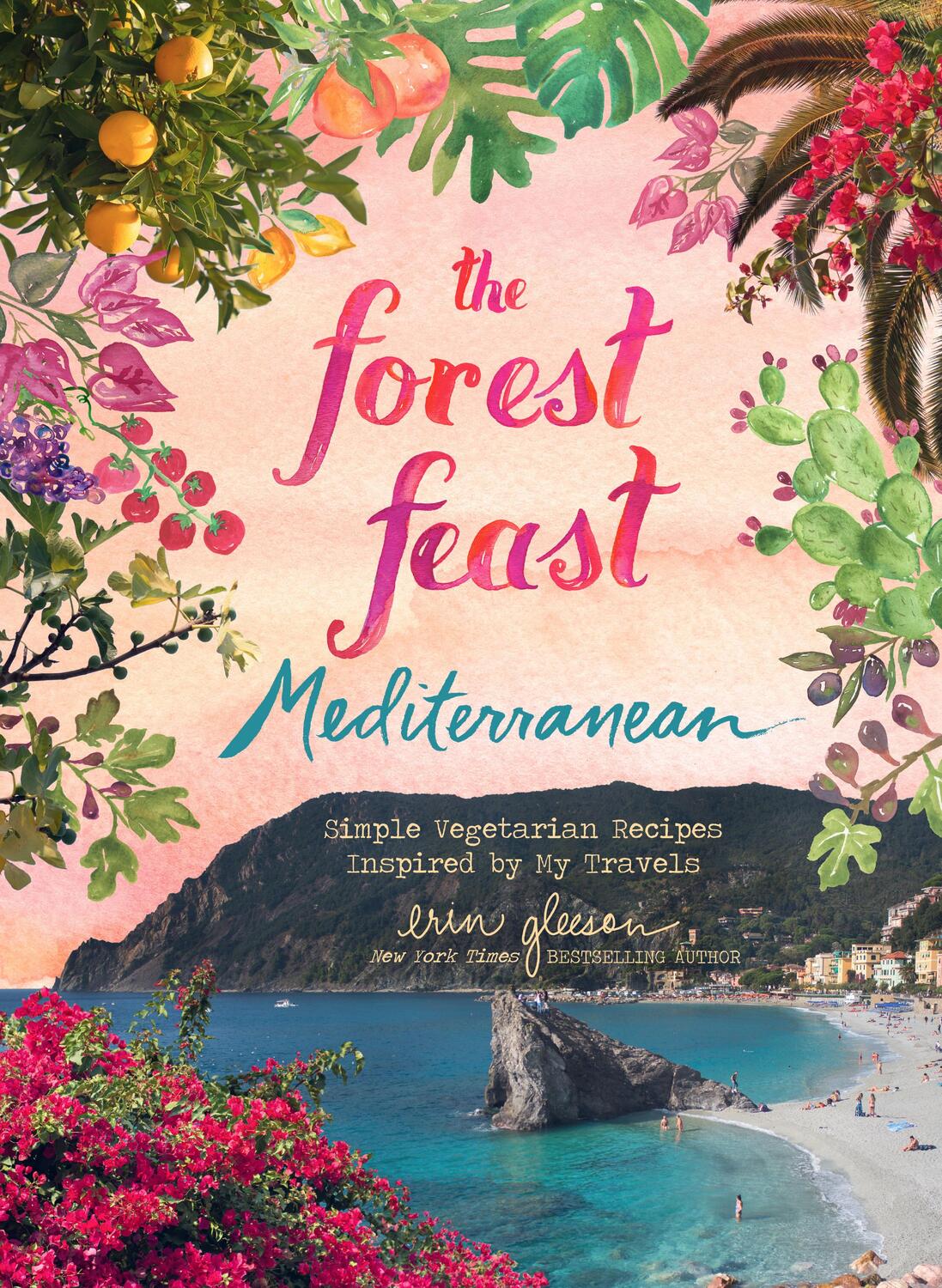 Cover: 9781419738128 | The Forest Feast Mediterranean: Simple Vegetarian Recipes Inspired...