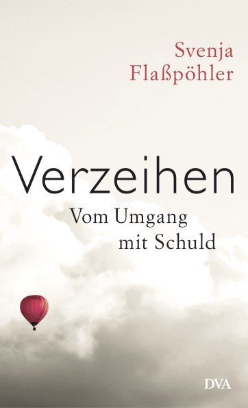 Cover: 9783421044631 | Verzeihen | Vom Umgang mit Schuld | Svenja Flaßpöhler | Buch | 224 S.