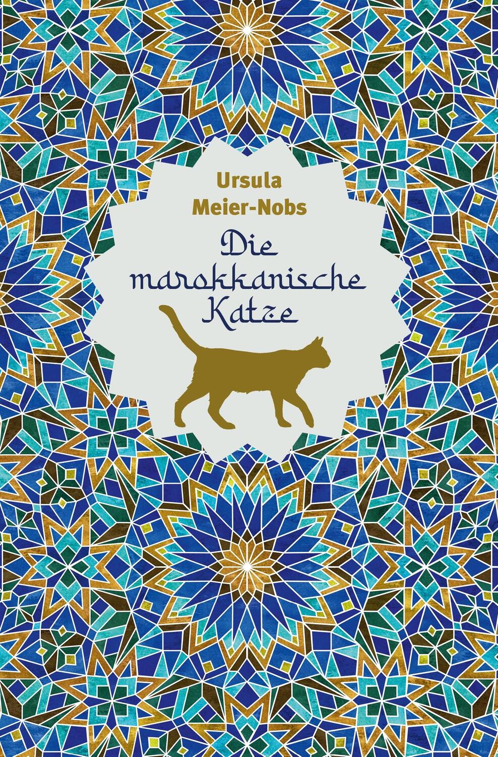 Cover: 9783855805631 | Die marokkanische Katze | Ursula Meier-Nobs | Buch | Deutsch | 2022