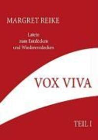 Cover: 9783833479595 | Vox Viva - Lebendiges Wort Teil I | Margret Reike | Taschenbuch
