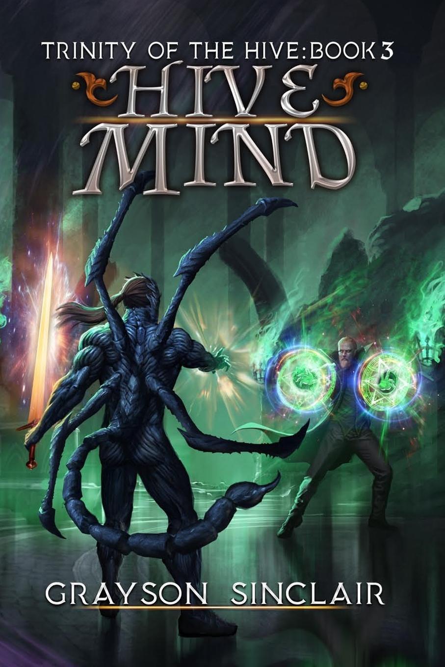 Cover: 9781989994719 | Hive Mind | A Dark Fantasy LitRPG | Grayson Sinclair | Taschenbuch