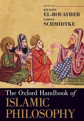 Cover: 9780190070076 | The Oxford Handbook of Islamic Philosophy | Khaled El-Rouayheb (u. a.)