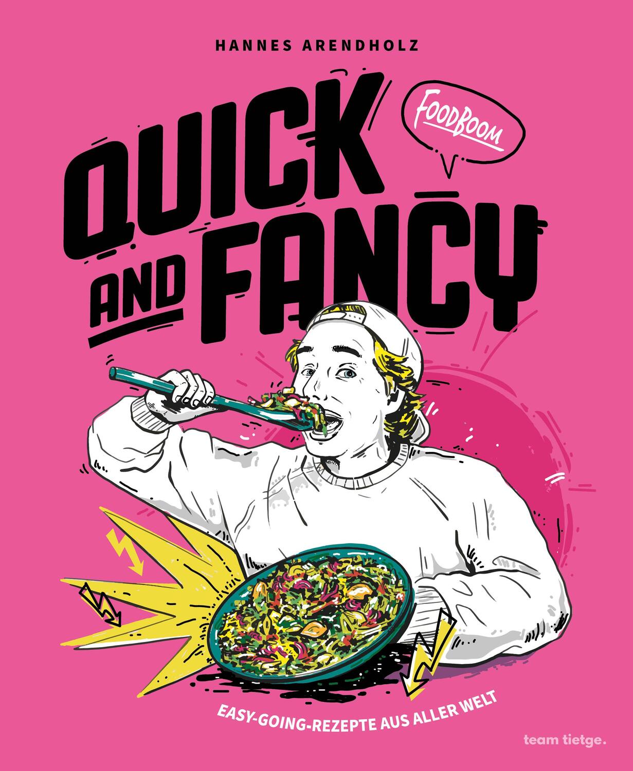 Cover: 9783949346071 | Quick and Fancy | Easy-going-Rezepte aus aller Welt von Foodboom