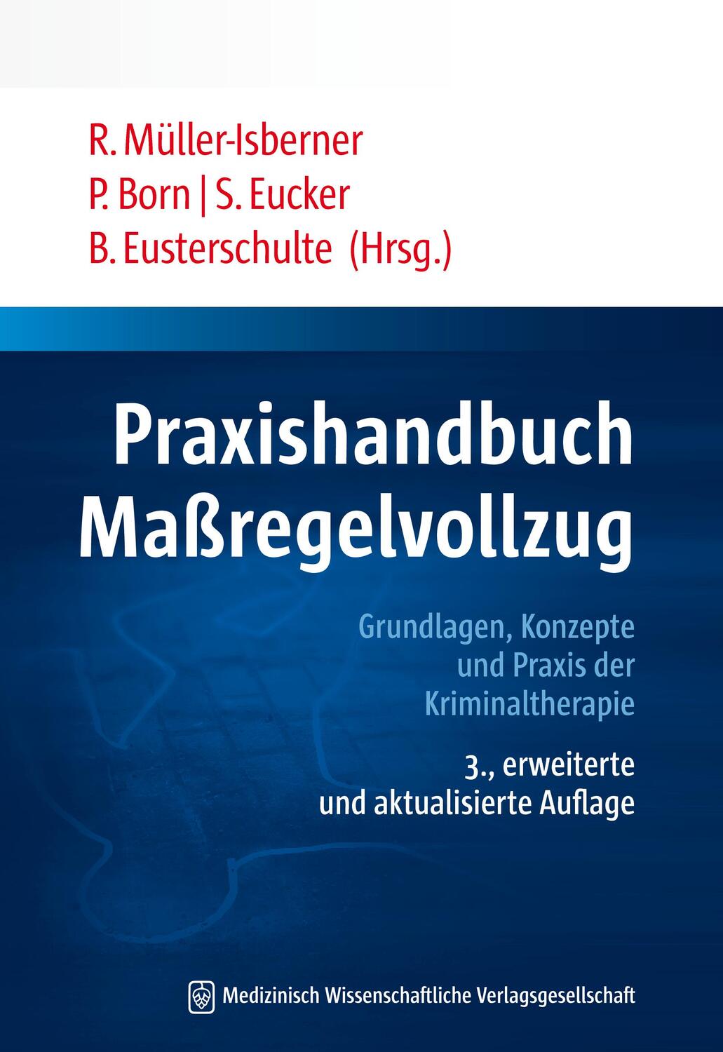 Cover: 9783954663255 | Praxishandbuch Maßregelvollzug | Rüdiger Müller-Isberner (u. a.)