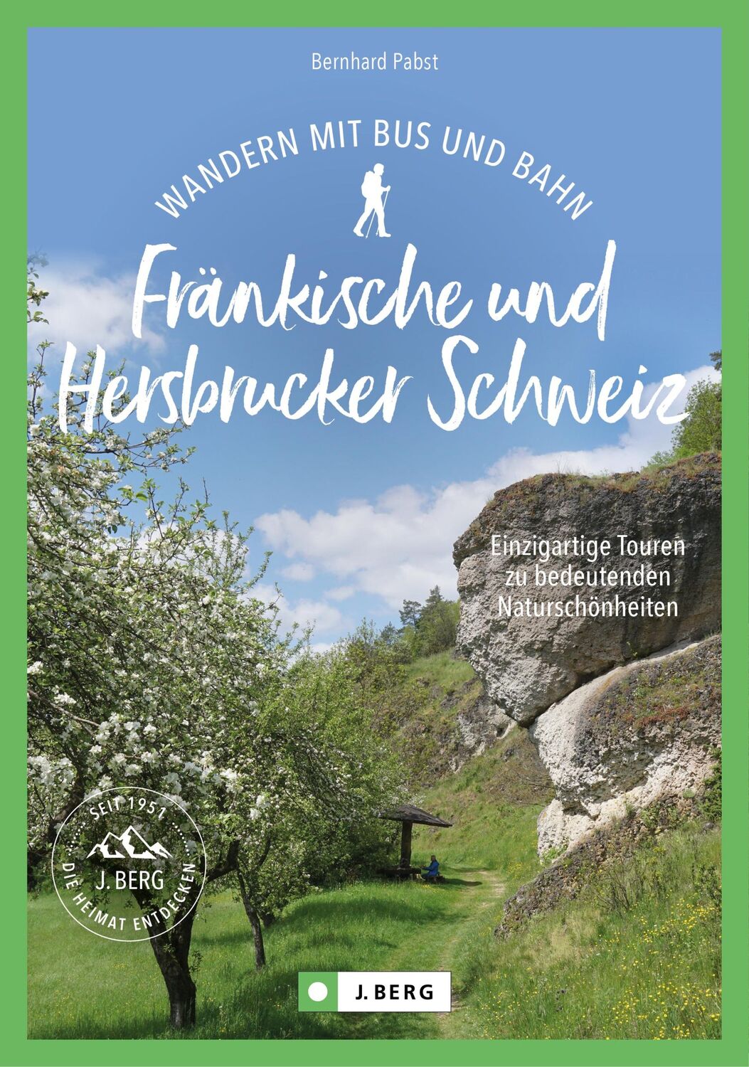 Cover: 9783862469215 | Wandern mit Bus und Bahn Fränkische und Hersbrucker Schweiz | Pabst