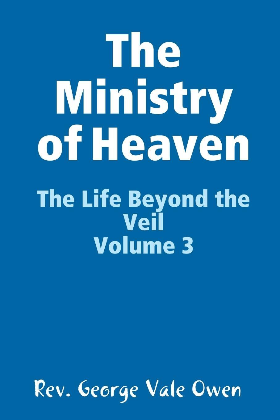 Cover: 9781329807655 | The Ministry of Heaven | Rev. George Vale Owen | Taschenbuch | 2016