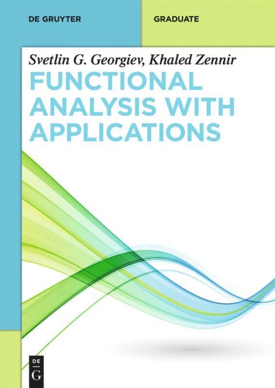 Cover: 9783110657692 | Functional Analysis with Applications | Khaled Zennir (u. a.) | Buch