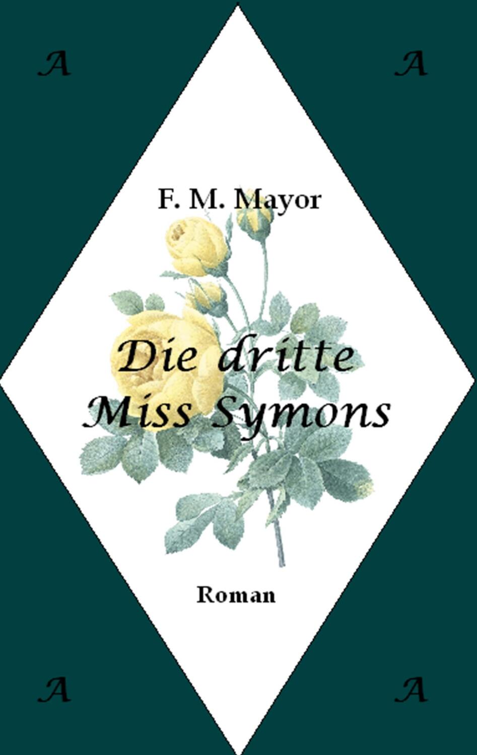 Cover: 9783756872398 | Die dritte Miss Symons | F. M. Mayor (u. a.) | Taschenbuch | Paperback