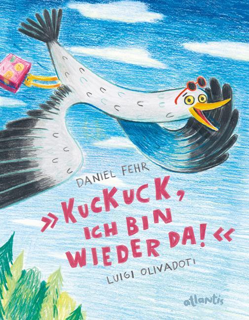 Cover: 9783715207780 | Kuckuck, ich bin wieder da! | Daniel Fehr | Buch | Deutsch | 2021