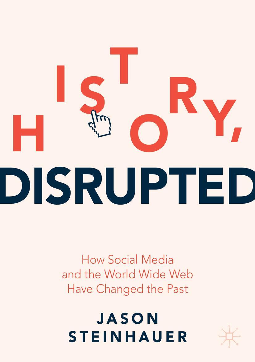 Cover: 9783030851163 | History, Disrupted | Jason Steinhauer | Taschenbuch | Paperback | viii