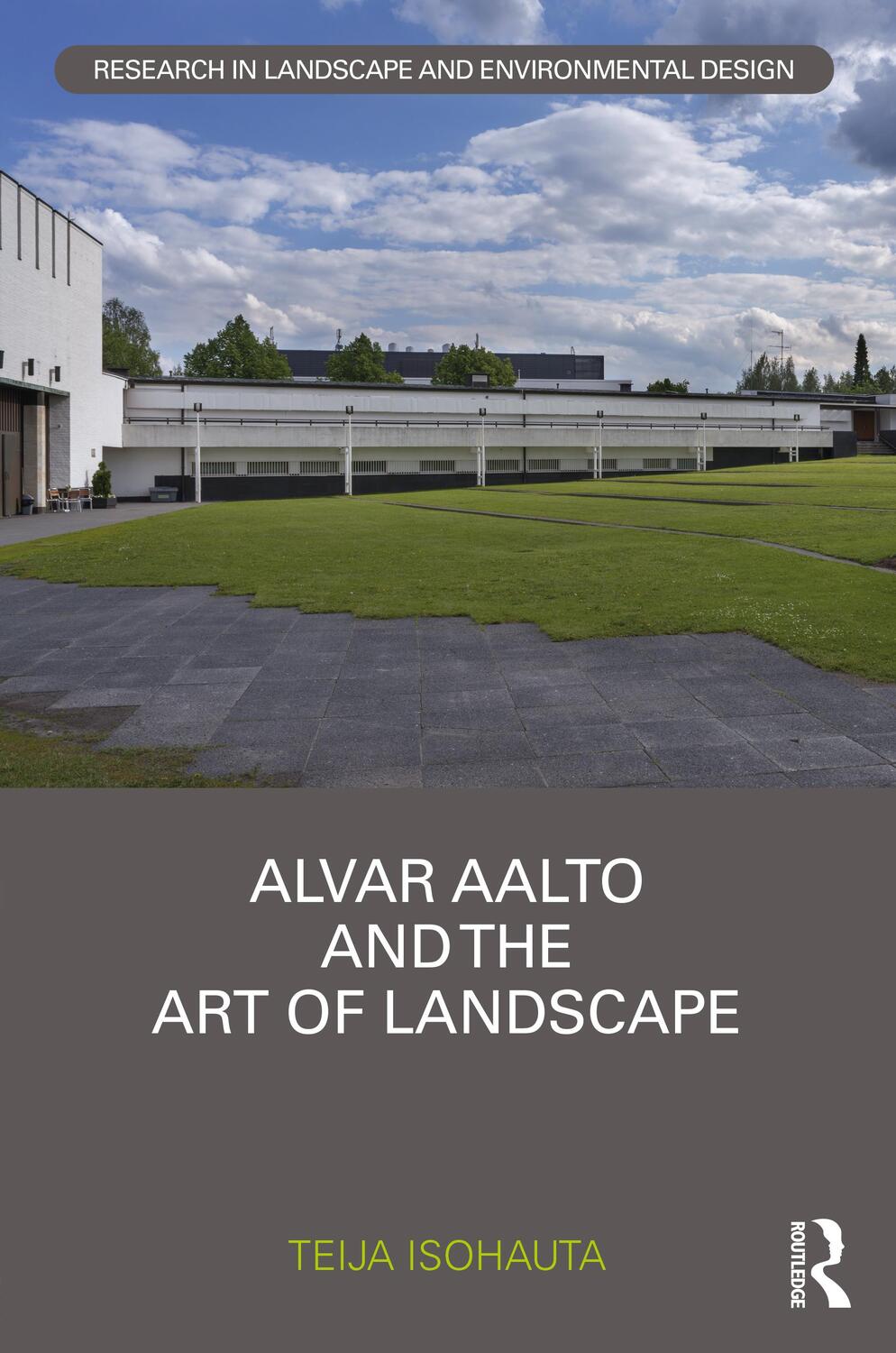 Cover: 9781032116648 | Alvar Aalto and The Art of Landscape | Teija Isohauta | Buch | 2022