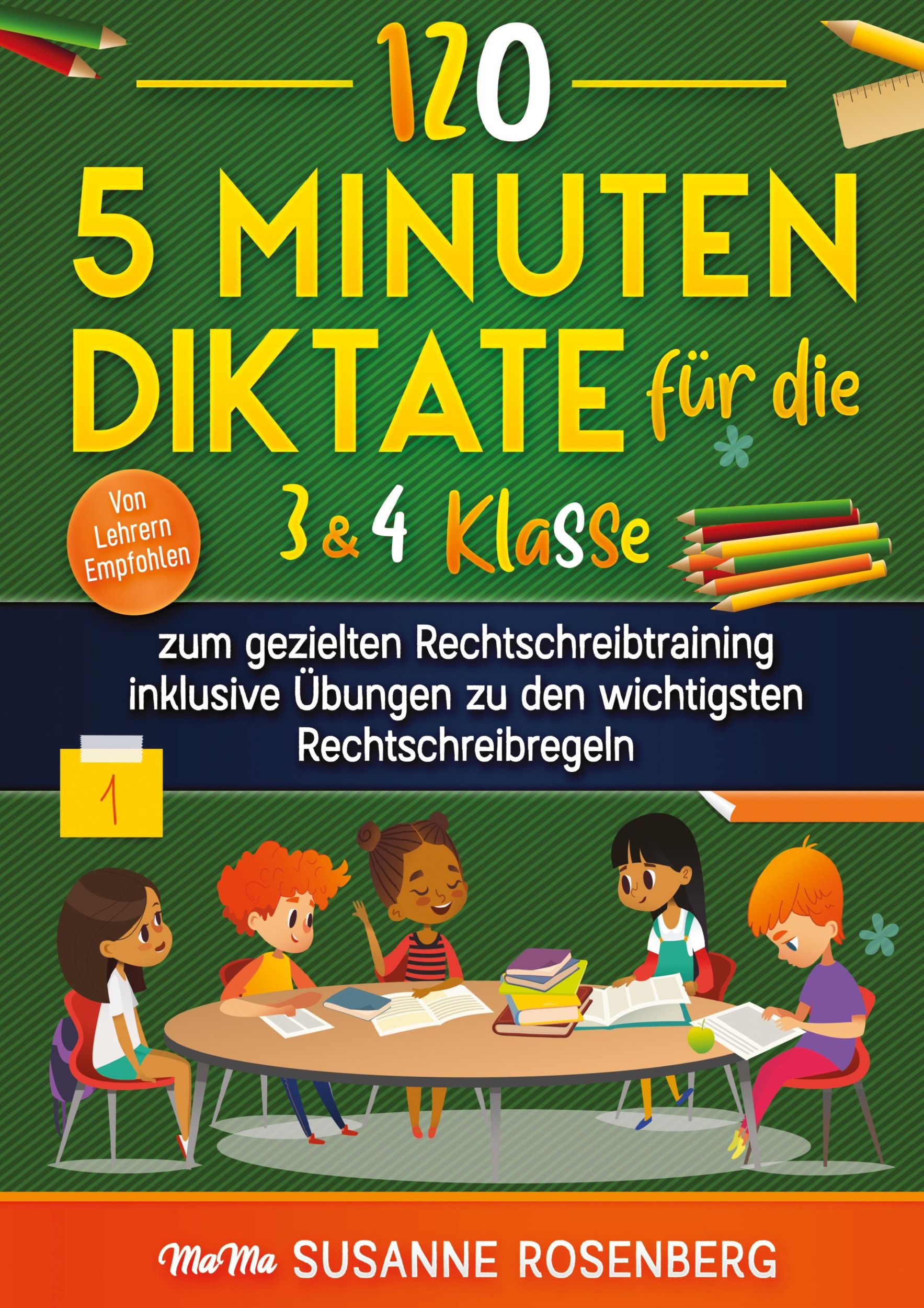 Cover: 9783989355866 | 120 - 5 Minuten Diktate für die 3 &amp; 4 Klasse | Susanne Rosenberg