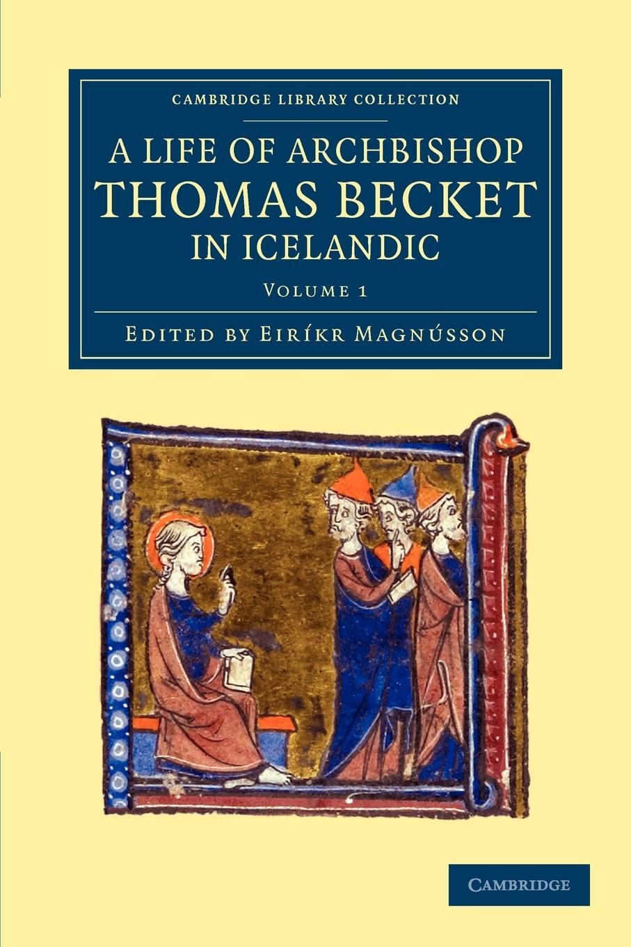 Cover: 9781108049214 | Thomas Saga Erkibyskups - Volume 1 | Eirikr Magnusson | Taschenbuch