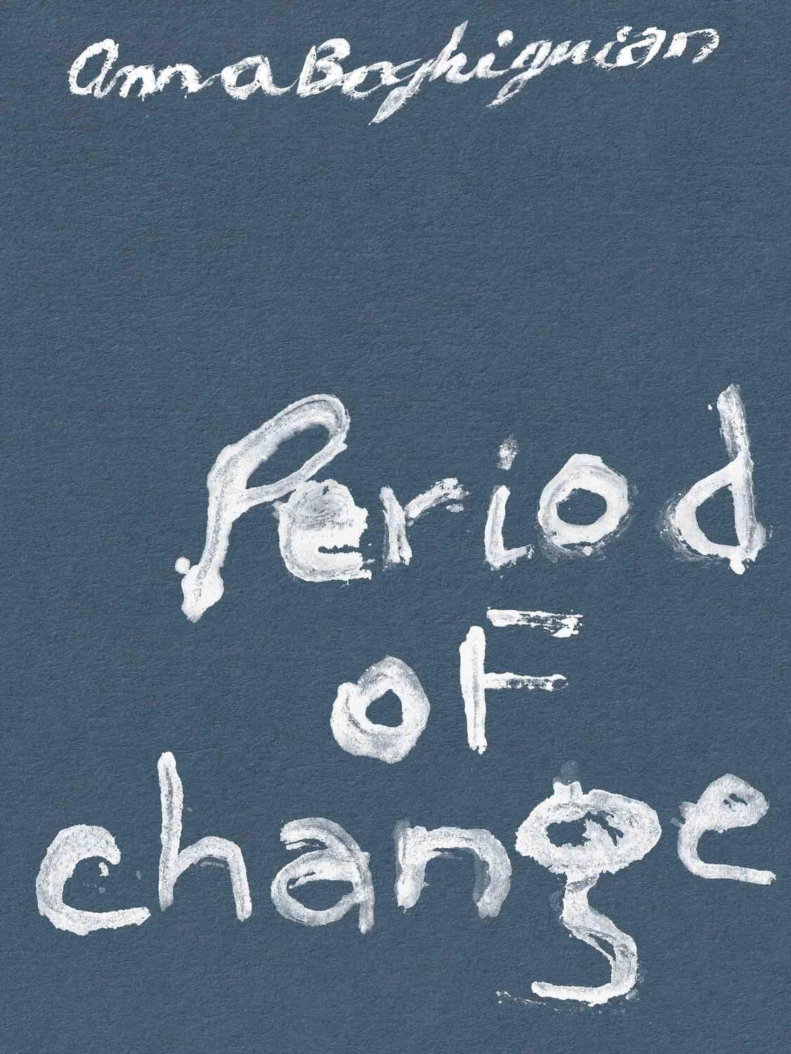 Cover: 9783753302034 | Anna Boghiguian. Period of Change | Kunsthaus Bregenz | Trummer | Buch