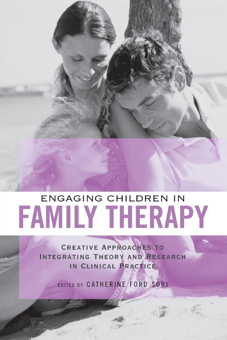 Cover: 9781138872790 | Engaging Children in Family Therapy | Catherine Ford Sori | Buch