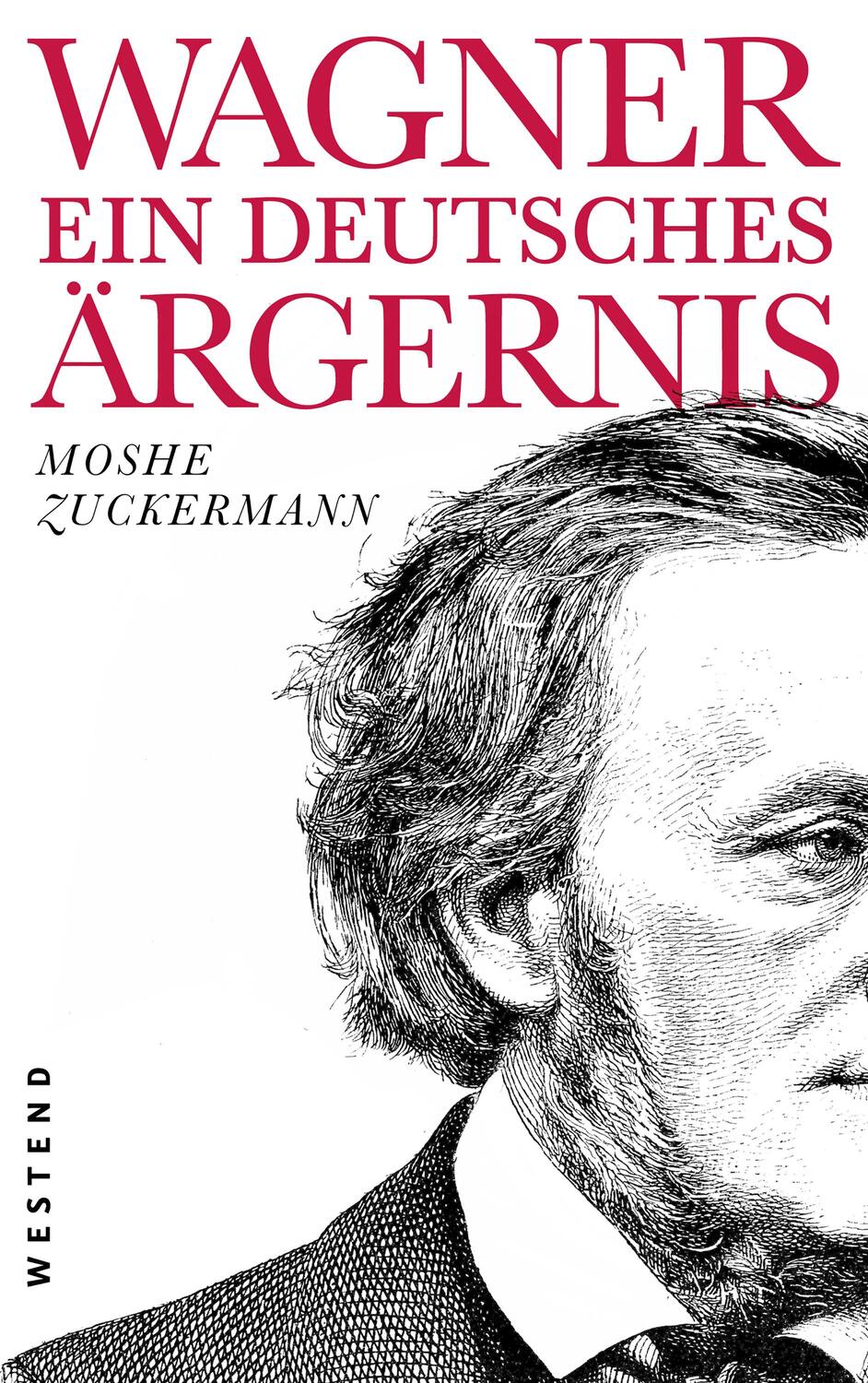 Cover: 9783864893117 | Wagner, ein ewig deutsches Ärgernis | Moshe Zuckermann | Buch | 2020