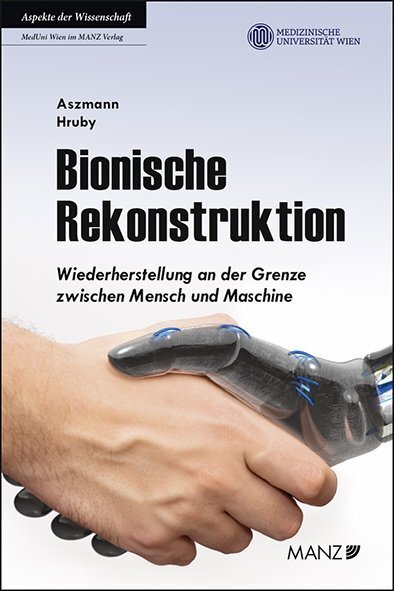 Cover: 9783214014865 | Bionische Rekonstruktion | Oskar Aszmann (u. a.) | Buch | 2018
