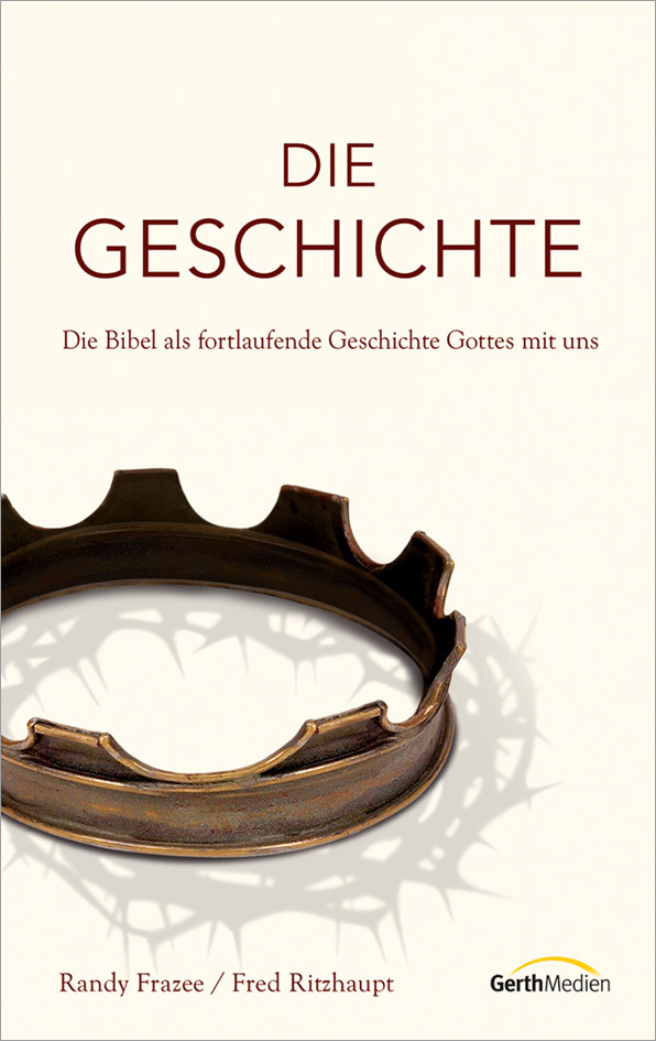 Cover: 9783865917263 | Die Geschichte | Die Bibel als fortlaufende Geschichte Gottes mit uns.