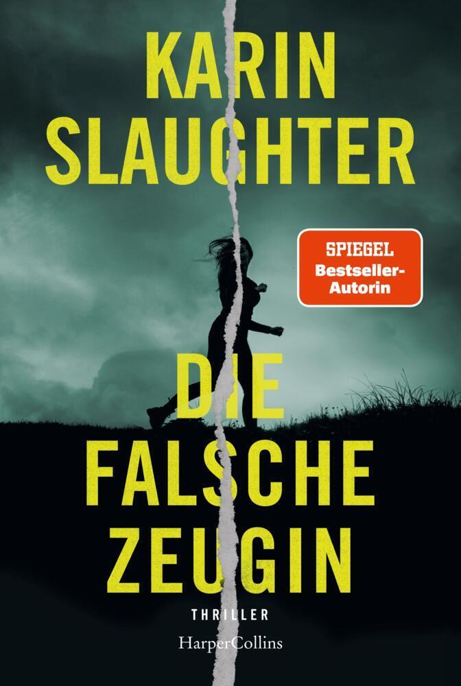Cover: 9783365001165 | Die falsche Zeugin | Karin Slaughter | Taschenbuch | 592 S. | Deutsch