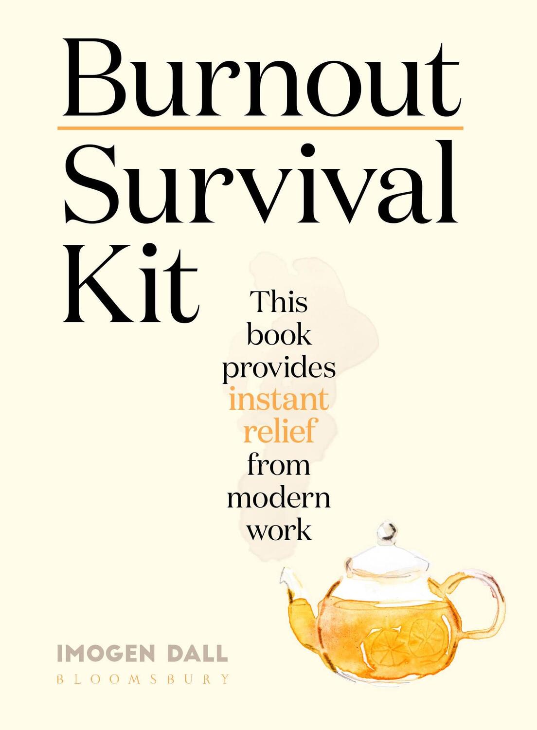 Cover: 9781526628435 | Burnout Survival Kit | Instant relief from modern work | Dall | Buch