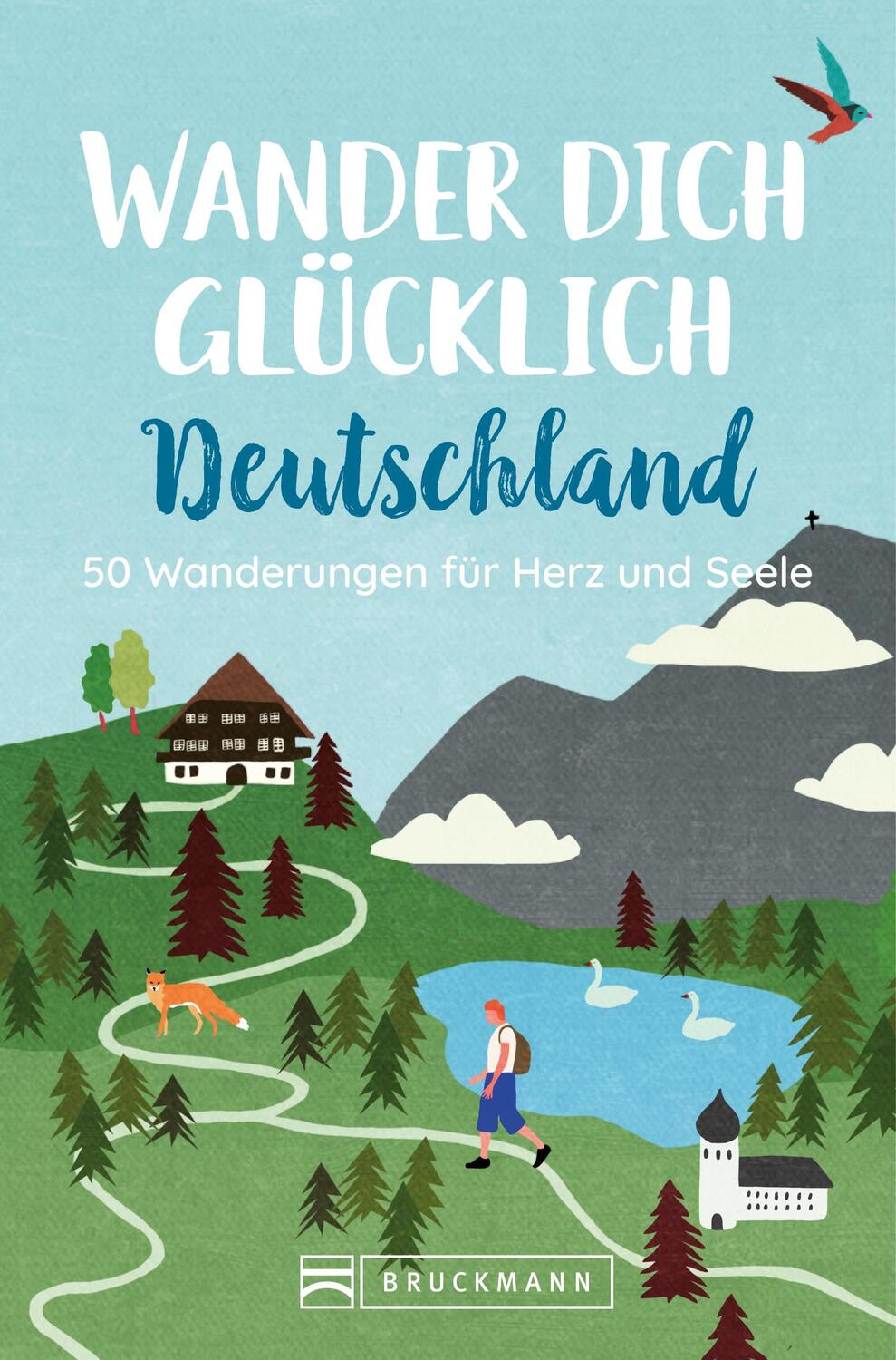 Cover: 9783734330520 | Wander dich glücklich Deutschland | 50 Wanderungen für Herz und Seele