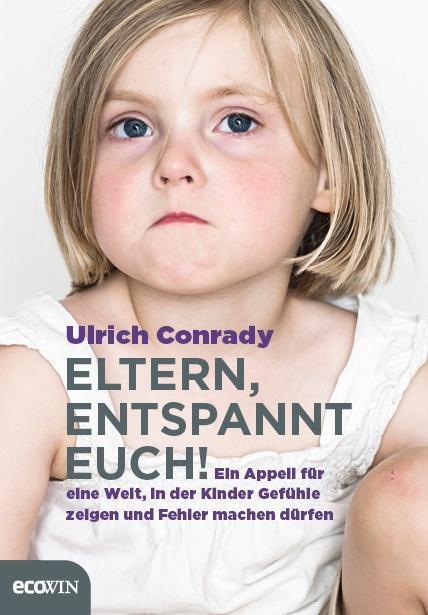 Cover: 9783711001023 | Eltern, entspannt Euch! | Ulrich/Tergast, Carsten Conrady | Buch