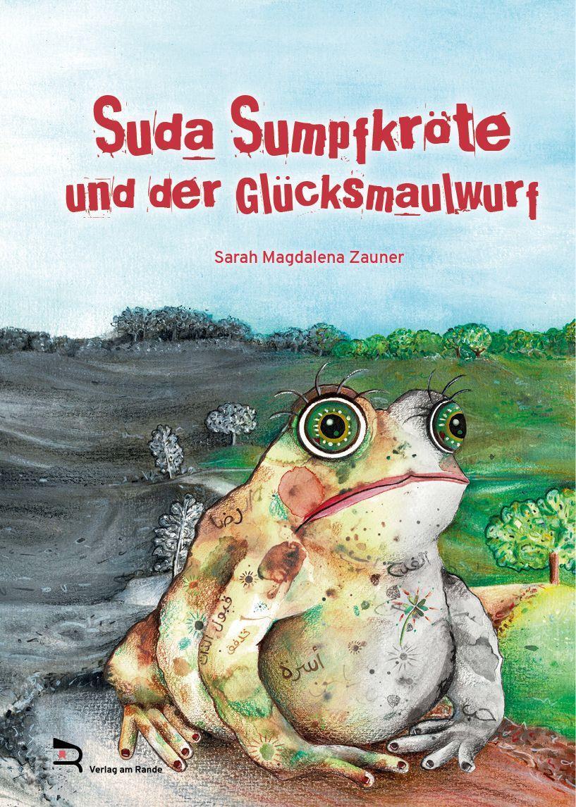 Cover: 9783903190559 | Suda Sumpfkröte und der Glücksmaulwurf | Sarah Magdalena Zauner | Buch