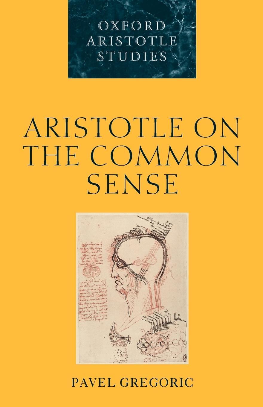 Cover: 9780199640096 | Aristotle on the Common Sense | Pavel Gregoric | Taschenbuch | 2011