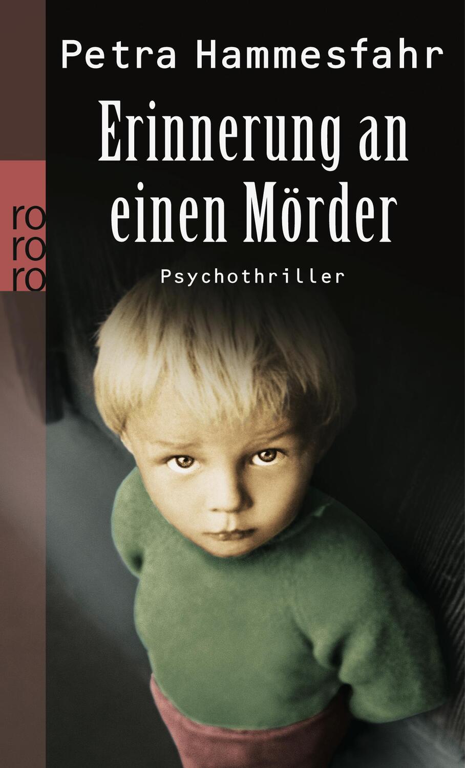 Cover: 9783499248054 | Erinnerung an einen Mörder | Psychothriller | Petra Hammesfahr | Buch